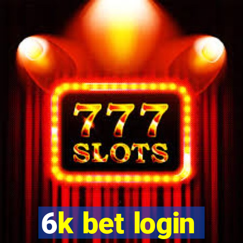 6k bet login